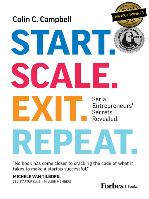 Title details for Start. Scale. Exit. Repeat. by Colin C. Campbell - Available